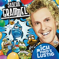 Sascha Grammel – Ich find's lustig