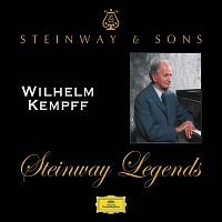 Wilhelm Kempff – Steinway Legends: Wilhelm Kempff
