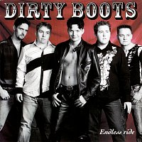 Dirty Boots – Endless Ride