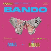 ANNA, Endor – Bando [Endor Remix]
