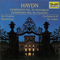 Sir Charles Mackerras, Orchestra of St. Luke's – Haydn: Symphonies Nos. 31 "Hornsignal" & 45 "Farewell"