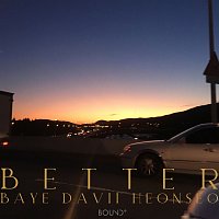 Baye, Heon seo, Davii – Better
