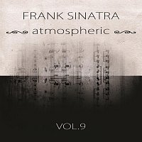 Frank Sinatra – atmospheric Vol. 9