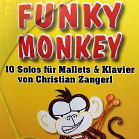 Christian Zangerl, Reinhard Mathoy – Funky Monky