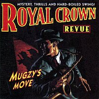 Royal Crown Revue – Mugzy's Move