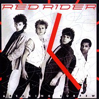 Red Rider – Breaking Curfew