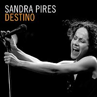 Sandra Pires – Destino