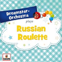 Dreamstar Orchestra – Russian Roulette