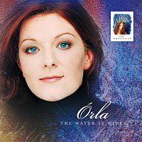 Órla Fallon – Celtic Woman Presents: The Water Is Wide