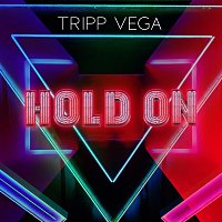 Tripp Vega – Hold On