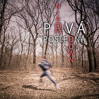 Raindown – Prvá Posledná