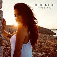 Bérénice – More of You