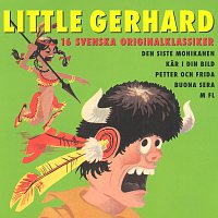 Little Gerhard – 16 Svenska originalklassiker