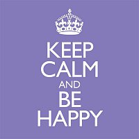 Various  Artists – Keep Calm & Be Happy