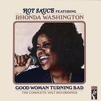 Hot Sauce – Good Woman Turning Bad: The Complete Volt Recordings