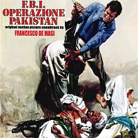 Alessandro Alessandroni, Francesco de Masi – F.B.I. operazione Pakistan [Original Motion Picture Soundtrack]