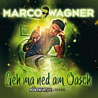 Marco Wagner – Geh ma ned am Oasch (DJ Ostkurve Remix)