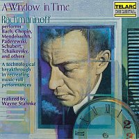 Přední strana obalu CD A Window in Time: Rachmaninoff Performs Works of Other Composers (Realized by Wayne Stahnke)