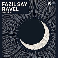 Fazil Say – Evening Piano - Ravel: Sonatine