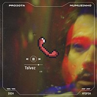 Projota, Mumuzinho – Talvez
