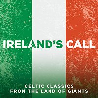 Různí interpreti – Ireland's Call: Songs From The Land Of Giants