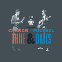 Chris Thile & Michael Daves – Sleep With One Eye Open
