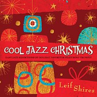 Leif Shires – Cool Jazz Christmas