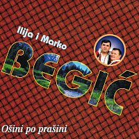 Ilija i Marko Begić – Ošini po prašini