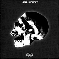 Smokepurpp – Said A Lotta Things