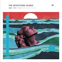 The Bewitched Hands – Sea