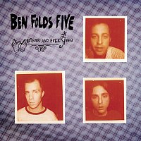 Ben Folds Five – Whatever and Ever Amen