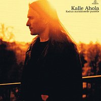 Kalle Ahola – Kadun Aurinkoiselle Puolelle
