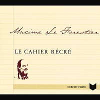 Maxime Le Forestier – Le Cahier Recre