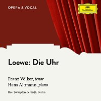 Loewe: Die Uhr, Op. 123, No. 3