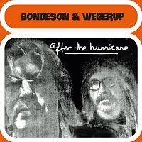 Bondeson & Wegerup – After the Hurricane