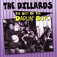 The Dillards – Best Of The Darlin' Boys