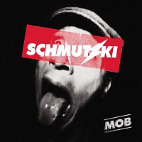 Schmutzki – Mob (EP)