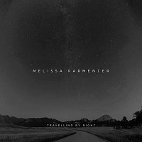Melissa Parmenter – Travelling By Night