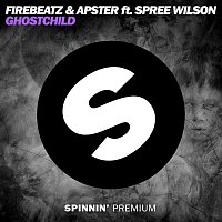 Apster & Firebeatz – Ghostchild (feat. Spree Wilson)