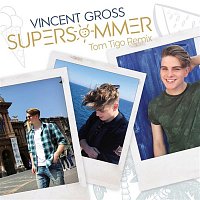 Vincent Gross – Supersommer (Tom Tigo Remix)