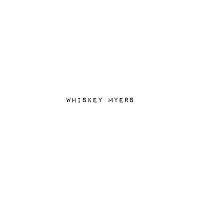 Whiskey Myers – Whiskey Myers