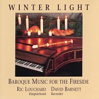 Ric Louchard, David Barnett – Winter Light: Baroque Music For The Fireside