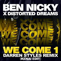 Ben Nicky, Distorted Dreams – We Come 1 [Darren Styles Remix / Kenai Edit]