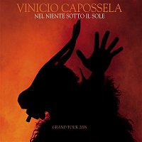 Vinicio Capossela – Nel niente sotto il sole - grand tour 06