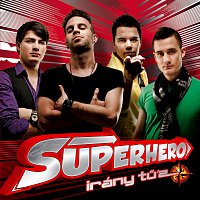 Superhero – Irány Tű'z