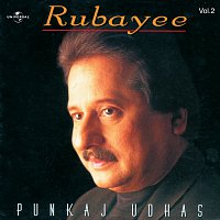 Pankaj Udhas – Rubayee  Vol.  2