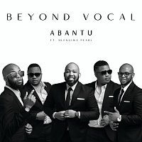 Beyond Vocal, Hlengiwe Pearl – Abantu