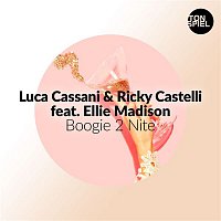 Luca Cassani & Ricky Castelli – Boogie 2 Nite (feat. Ellie Madison)