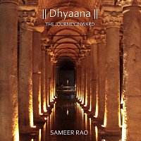 Sameer Rao – Dhyaana