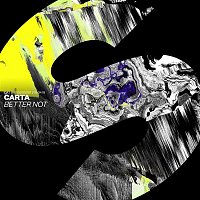 Carta – Better Not